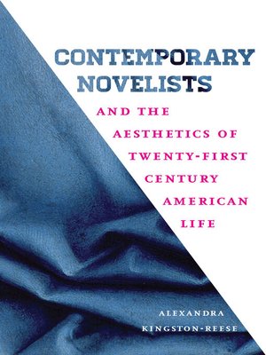 cover image of Contemporary Novelists and the Aesthetics of Twenty-First Century American Life